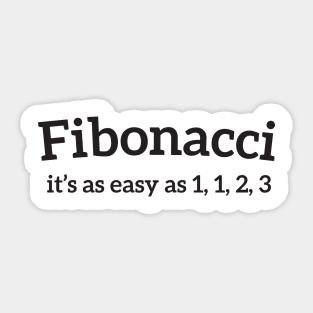 Fibonacci Funny Quote Sticker